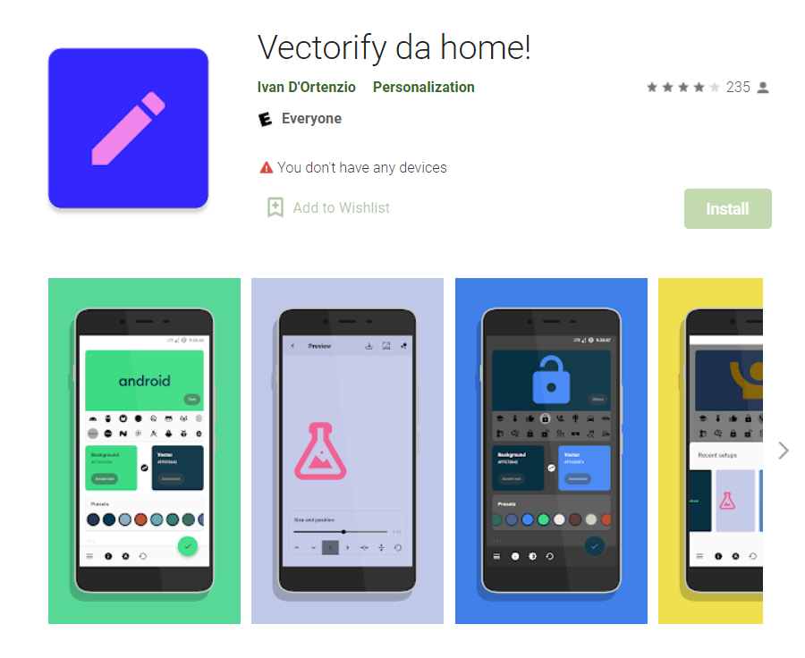 Vectorify da home! is a minimal and open source app to apply wallpapers from a vast (400+) collection of vector graphics